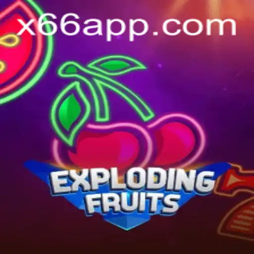 ExplodingFruits: The Ultimate Casino Game Experience on X66.casino